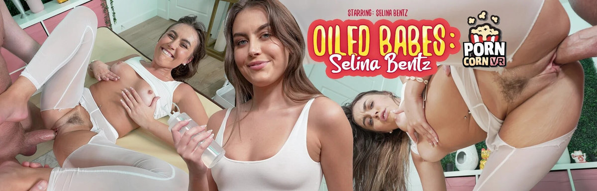 PornCornVR - Selina Bentz - Oiled Babes_1.jpg
